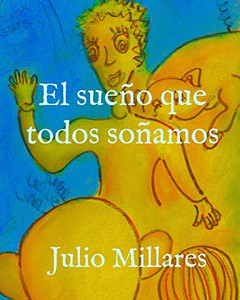El Sueño Que Todos Soñamos (Mila) (Spanish Edition)