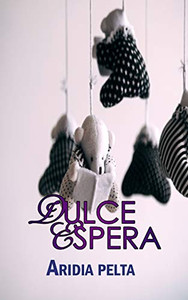 Dulce Espera (Spanish Edition) Dulce Espera (Spanish Edition)