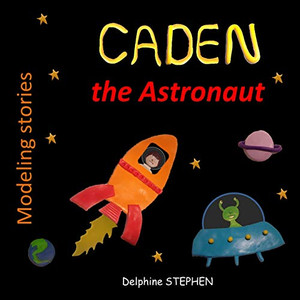 Caden The Astronaut Caden The Astronaut