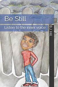 Be Still: Listen To The Inner Voice