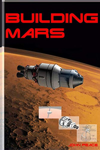 Building Mars: How To Construct A Better World