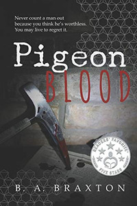 Pigeon Blood (The Detective Rein Connery Series)