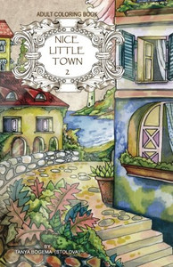 Adult coloring book: Nice Little Town (Volume 2) Adult coloring book: Nice Little Town (Volume 2)