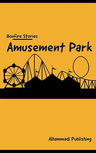 Amusement Park (Bonfire Stories) Amusement Park (Bonfire Stories)