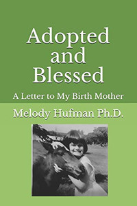 Adopted And Blessed: A Letter To My Birth Mother