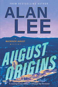August Origins (Mackenzie August, Action Mysteries,)