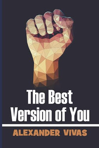 The Best Version Of You The Best Version Of You