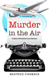 Murder In The Air: A Daisy Mcfarland Cozy Mystery Murder In The Air: A Daisy Mcfarland Cozy Mystery