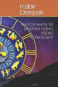 Match Made In Heaven Using Vedic Astrology