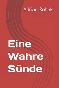 Eine Wahre Sünde (German Edition)