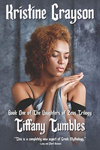 Tiffany Tumbles: Book One Of The Daughters Of Zeus Trilogy