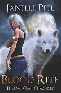 Blood Rite: The Lost Clan Chronicles Book 1 Blood Rite: The Lost Clan Chronicles Book 1