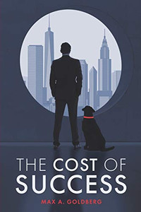 The Cost Of Success The Cost Of Success