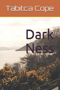 Dark Ness (Dark Trilogy) Dark Ness (Dark Trilogy)