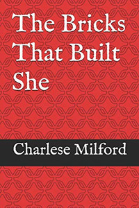 The Bricks That Built She The Bricks That Built She