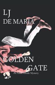 Golden Gate: An Alton Rhode Mystery (Alton Rhode Mysteries)