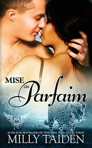 Mise Au Parfaim: Une Romance Paranormale (Agence De Rencontres Paranormales) (French Edition)