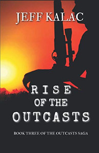 Rise Of The Outcasts (The Outcasts Saga)