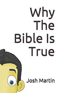 Why The Bible Is True
