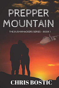 Prepper Mountain (The Bushwhackers Series) Prepper Mountain (The Bushwhackers Series)