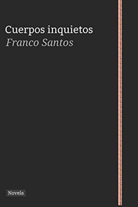 Cuerpos Inquietos (Spanish Edition)