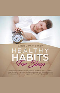 Healthy Habits For Sleep Healthy Habits For Sleep