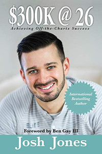 $300K At 26: How To Be Off-The-Charts Successful For Your Age