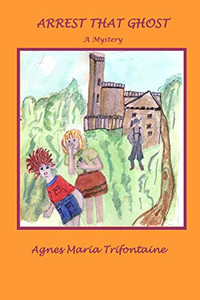Arrest That Ghost (Pompom And Gitta, Youngest Detectives Ever) Arrest That Ghost (Pompom And Gitta, Youngest Detectives Ever)