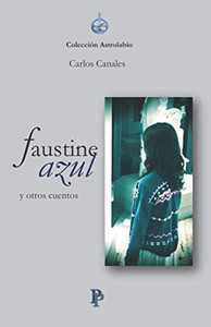 Faustine Azul Y Otros Cuentos (Spanish Edition)