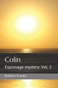 Colin: Espionage Mystery: Vol. 2