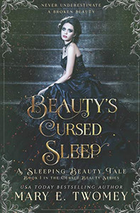 Beauty'S Cursed Sleep: A Sleeping Beauty Retelling (Cursed Beauty) Beauty'S Cursed Sleep: A Sleeping Beauty Retelling (Cursed Beauty)