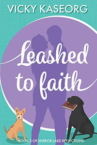 Leashed To Faith (Mirror Lake Reflections)