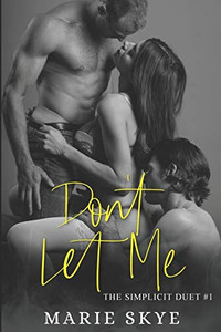 Don'T Let Me (Simplicit Duet) Don'T Let Me (Simplicit Duet)