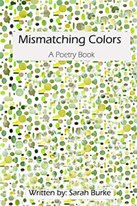 Mismatching Colors: A Poetry Book