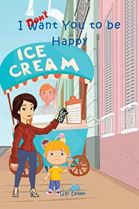 I Don'T Want You To Be Happy