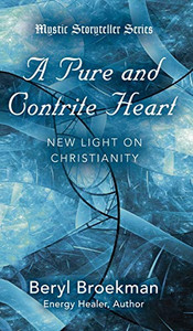 A Pure And Contrite Heart (Mystic Storyteller) A Pure And Contrite Heart (Mystic Storyteller)