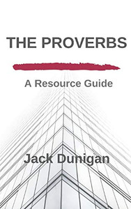 The Proverbs: A Resource Guide