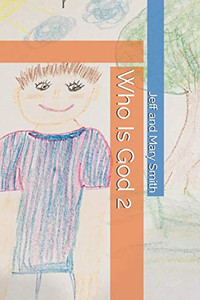 Who Is God 2 (God And Friends) Who Is God 2 (God And Friends)