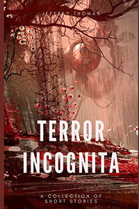 Terror Incognita: 13 Terrors