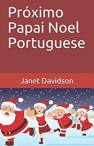 Próximo Papai Noel Portuguese (Portuguese Edition)