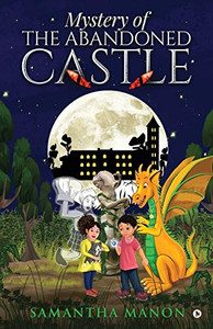 Mystery Of The Abandoned Castle Mystery Of The Abandoned Castle