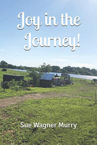Joy In The Journey! Joy In The Journey!