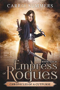 Empress Of Rogues (Chronicles Of A Cutpurse) Empress Of Rogues (Chronicles Of A Cutpurse)