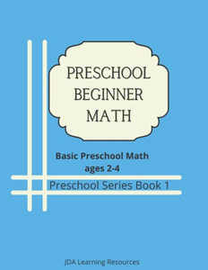 Preschool Beginner Math: For 2-4 Year Olds