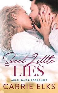Sweet Little Lies (Angel Sands) Sweet Little Lies (Angel Sands)