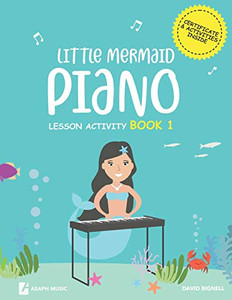 Little Mermaids Piano Lesson Activity Book 1 Little Mermaids Piano Lesson Activity Book 1