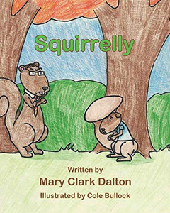 Squirrelly Squirrelly