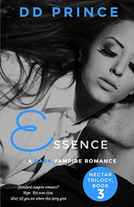 Essence (Nectar Trilogy, Book 3) Essence (Nectar Trilogy, Book 3)