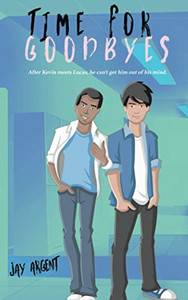 Time For Goodbyes (Oak River Boys) Time For Goodbyes (Oak River Boys)
