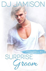Surprise Groom (Marital Bliss) Surprise Groom (Marital Bliss)